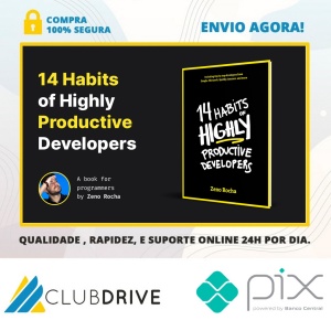 14 Habits of Highly Productive Developers - Zeno Rocha [Inglês]  