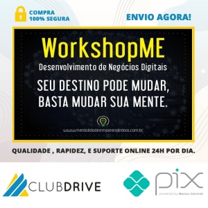 WorkshopME de Desenvolvimento de Negócios Digitais - Pedro Quintanilha  