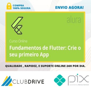 Alura: Fundamentos de Flutter Crie o seu Primeiro App - Alex Felipe  