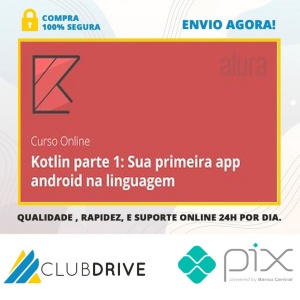 Android com Kotlin I: Aprendendo a base - Alura  
