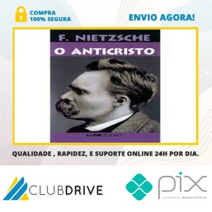 O Anticristo - Friedrich Nietzsche  