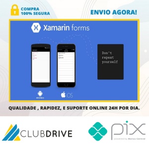 Xamarin Forms Apps Para Android, IOS e Uwp 8 Apps - Elias Ribeiro  