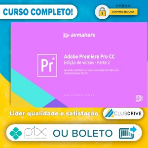Adobe Premiere Pro CC: Edição de Vídeos 2 - AvMakers  