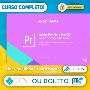 Adobe Premiere Pro CC: Edição e Mixagem de Áudio - AvMakers  