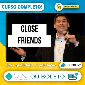 Close Friends - Flávio Augusto  
