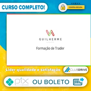 Formação de Trader - Guilherme Augosto Trader