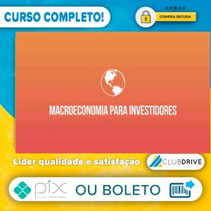 Macroeconomia Para Investidores - Ramiro Gomes Ferreira (Clube do Valor)