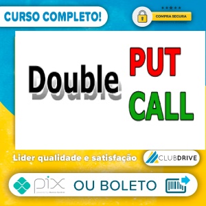 Metodo Double Put Double Call - Clube do Pai Rico