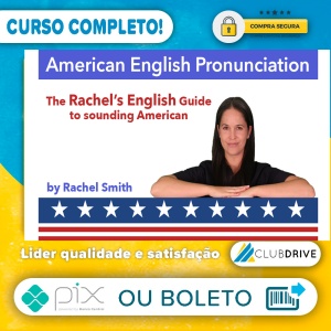 Curso de Pronúncia do Inglês Americano + Ebook - Rachel'S English [Inglês]  