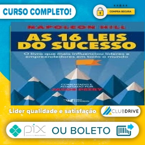 As 16 Leis do Sucesso - Napoleon Hill